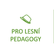 Pro lesní pedagogy